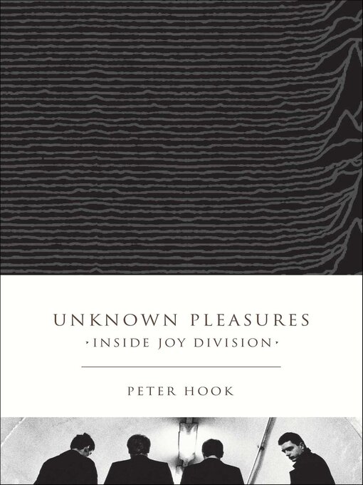 Title details for Unknown Pleasures by Peter Hook - Wait list